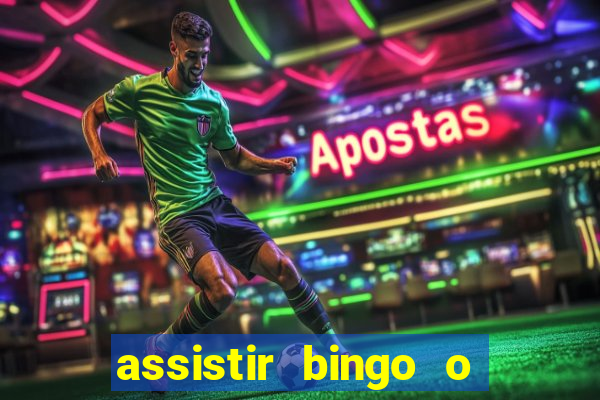 assistir bingo o rei das manhas filme completo dublado